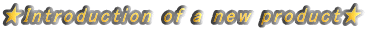 Introduction of a new product