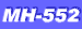 MH-552