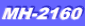 MH-2160