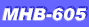 MHB-605